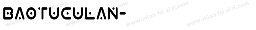 baotuculan字体转换