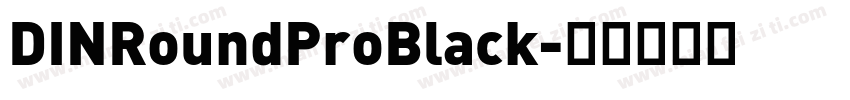 DINRoundProBlack字体转换