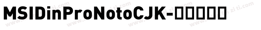 MSIDinProNotoCJK字体转换