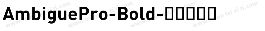 AmbiguePro-Bold字体转换
