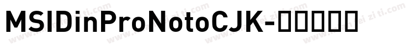 MSIDinProNotoCJK字体转换