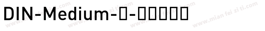 DIN-Medium-中字体转换