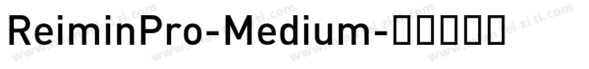 ReiminPro-Medium字体转换