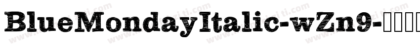 BlueMondayItalic-wZn9字体转换