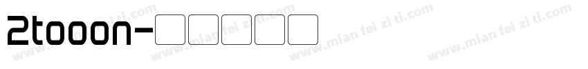 2tooon字体转换