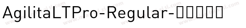AgilitaLTPro-Regular字体转换