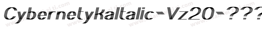 CybernetykaItalic-Vz20字体转换