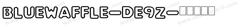 BlueWaffle-dE9Z字体转换
