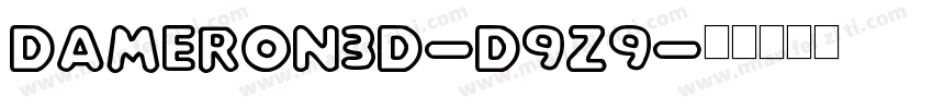 Dameron3D-D9z9字体转换