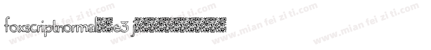 FoxscriptNormal-E3j字体转换