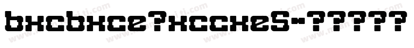 bxcbxce↓xccxe5字体转换