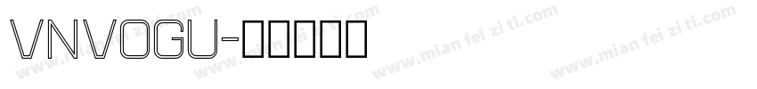 VNVOGU字体转换