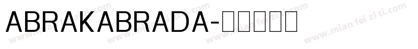 ABRAKABRADA字体转换