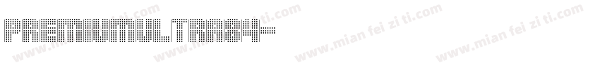 PremiumUltra84字体转换