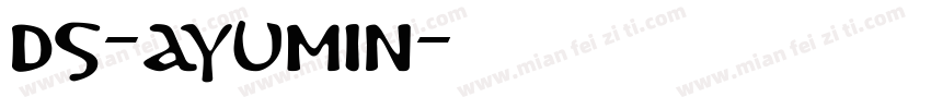 DS-ayumin字体转换