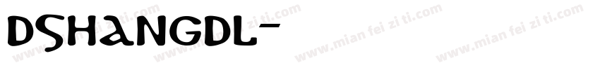 DSHanGDL字体转换