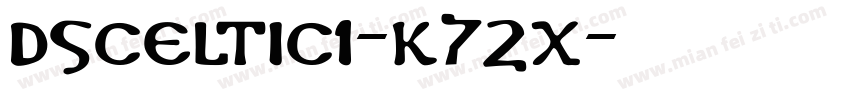 DsCeltic1-K72X字体转换