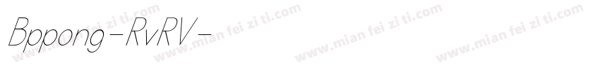 Bppong-RvRV字体转换