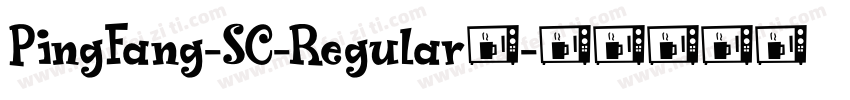 PingFang-SC-Regular字字体转换