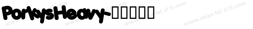 PorkysHeavy字体转换