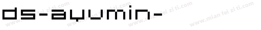 DS-ayumin字体转换