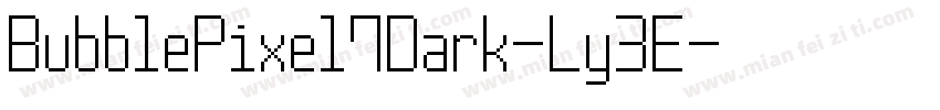 BubblePixel7Dark-Ly3E字体转换