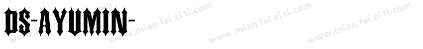DS-ayumin字体转换