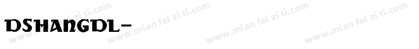 DSHanGDL字体转换