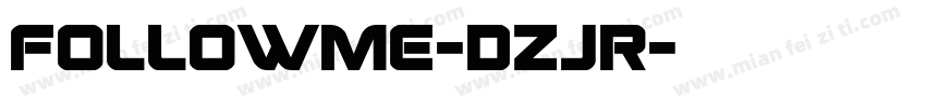 FollowMe-DzjR字体转换
