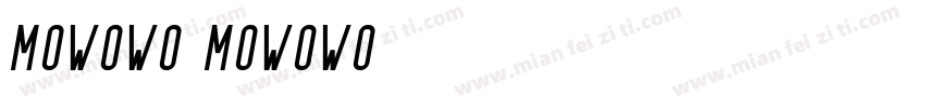 MoWoWo3MoWoWo样品字体转换