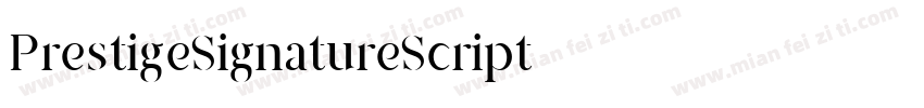 PrestigeSignatureScript字体转换