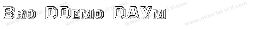 Bro4DDemo-DAYm字体转换