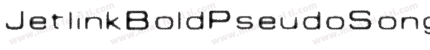 JetlinkBoldPseudoSong字体转换