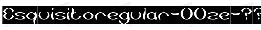 Esquisitoregular-OOze字体转换