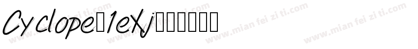Cyclope-1eXj字体转换
