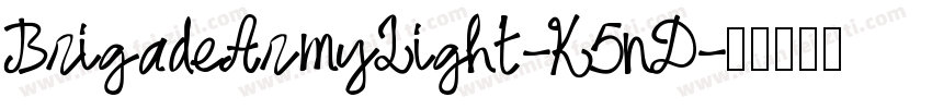 BrigadeArmyLight-K5nD字体转换