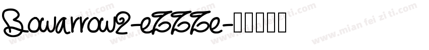 Bowarrow2-eZZZe字体转换