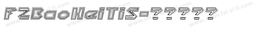 FZBaoHeiTiS字体转换