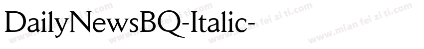DailyNewsBQ-Italic字体转换