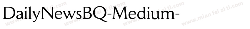 DailyNewsBQ-Medium字体转换