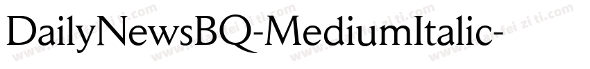 DailyNewsBQ-MediumItalic字体转换