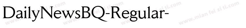 DailyNewsBQ-Regular字体转换