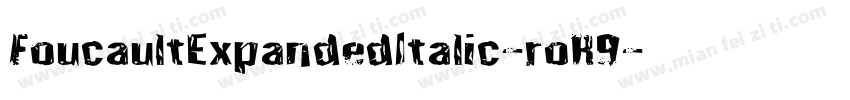 FoucaultExpandedItalic-roR9字体转换
