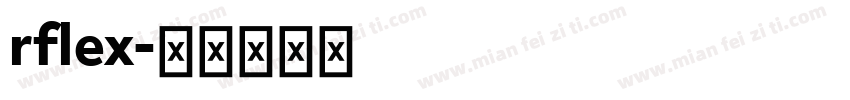 rflex字体转换