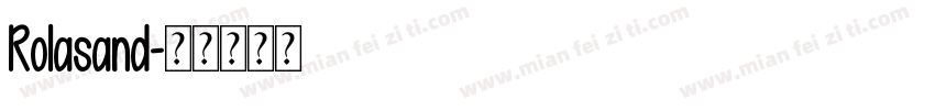 Rolasand字体转换