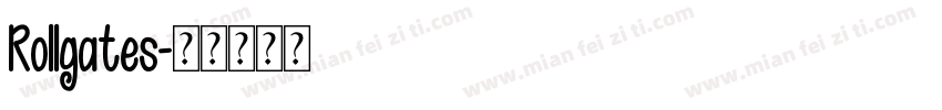 Rollgates字体转换