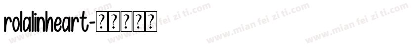 rolalinheart字体转换