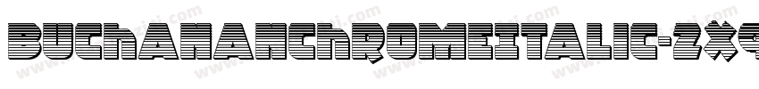 BuchananChromeItalic-2x9W字体转换