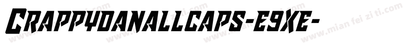 Crappydanallcaps-e9xe字体转换