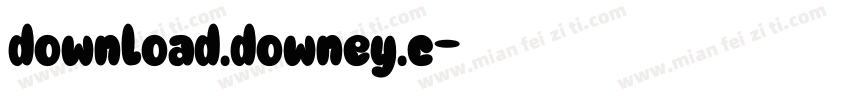 download.downey.c字体转换